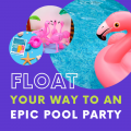 Host The Ultimate Float Fest Pool Party